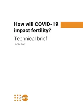 How will COVID-19 impact fertility? Technical brief